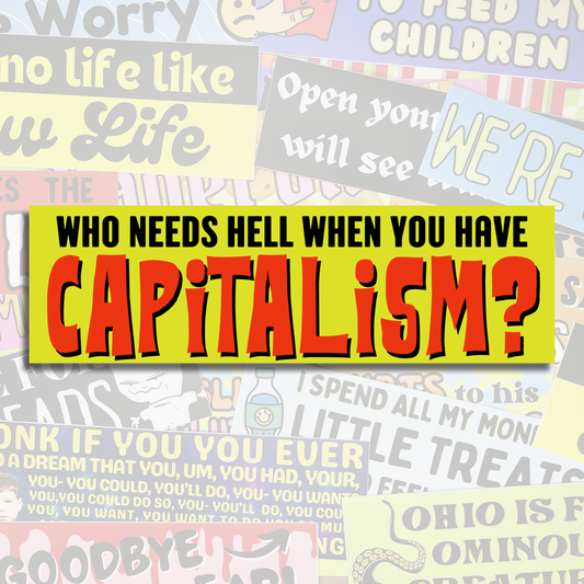 CAPITALISM - bumper sticker